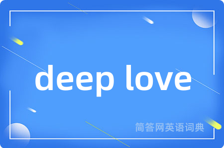 deep love