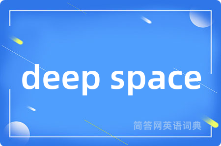 deep space