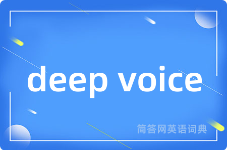 deep voice
