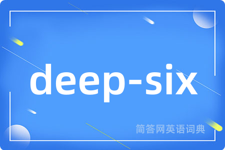 deep-six