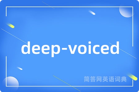 deep-voiced