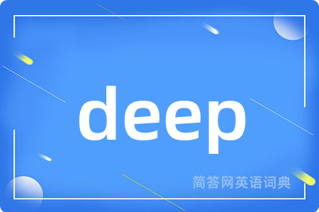 deep
