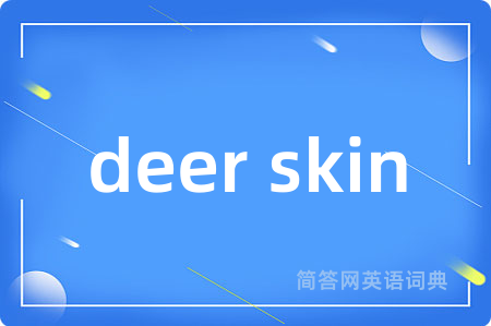 deer skin