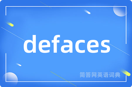 defaces