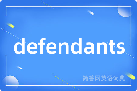 defendants