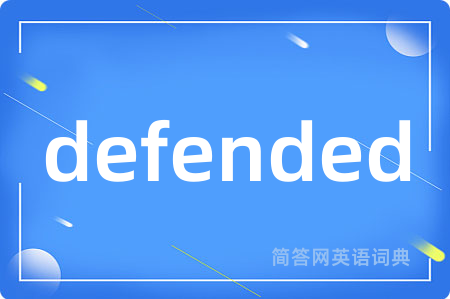 defended