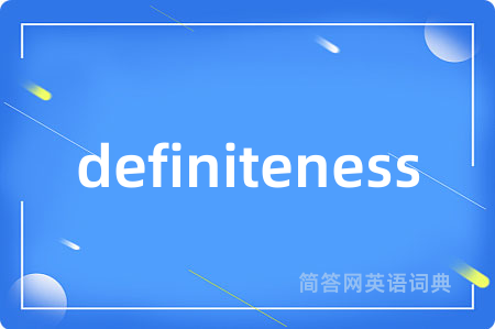 definiteness