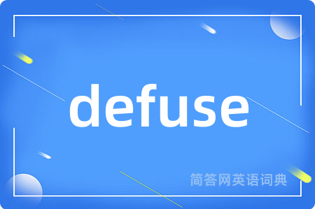 defuse