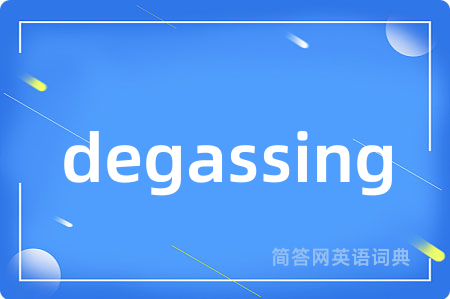 degassing