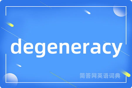 degeneracy