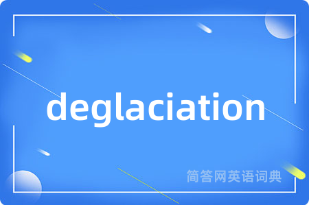deglaciation