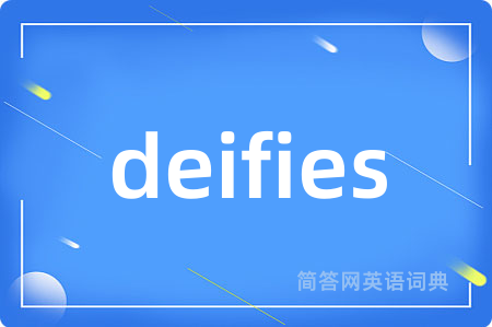 deifies