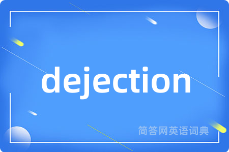 dejection
