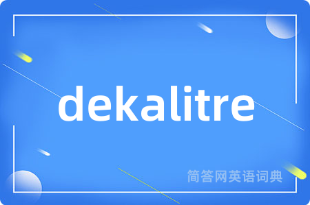 dekalitre