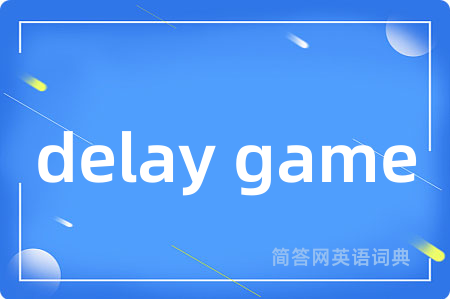 delay game