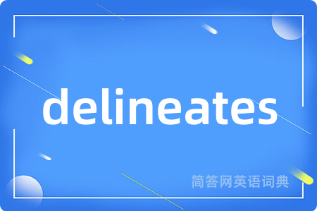delineates