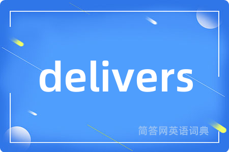 delivers