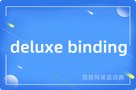 deluxe binding