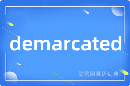 demarcated