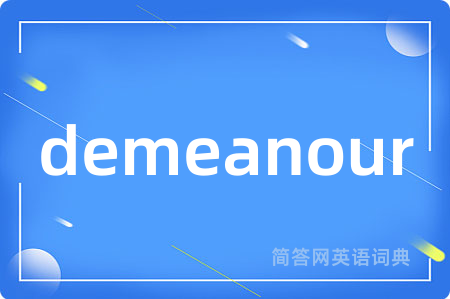 demeanour