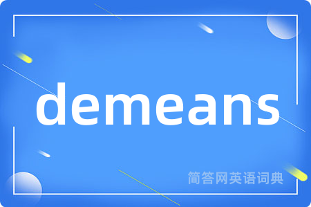 demeans