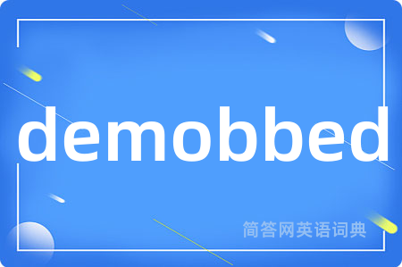demobbed