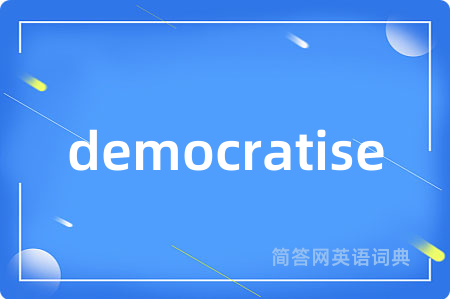 democratise