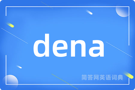 dena