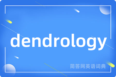 dendrology