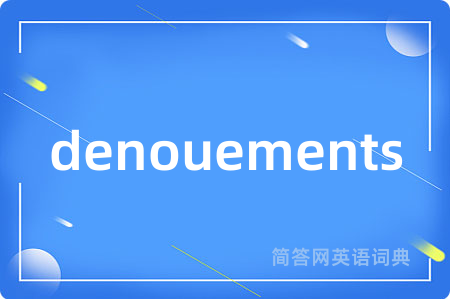 denouements