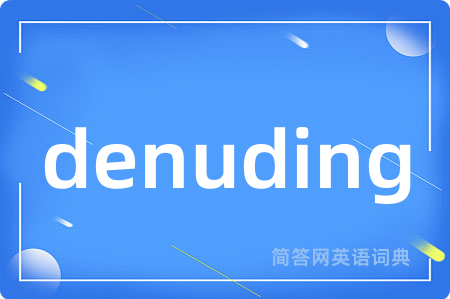 denuding