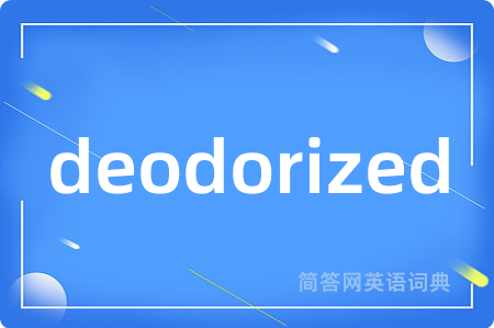 deodorized