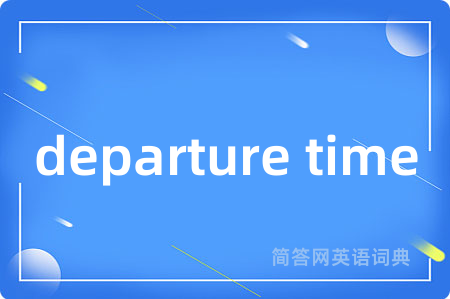departure time
