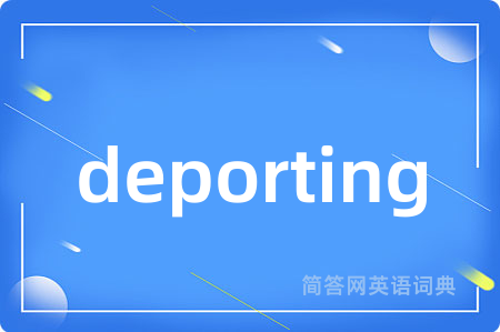 deporting