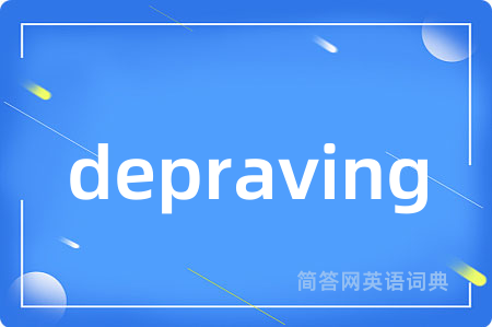depraving
