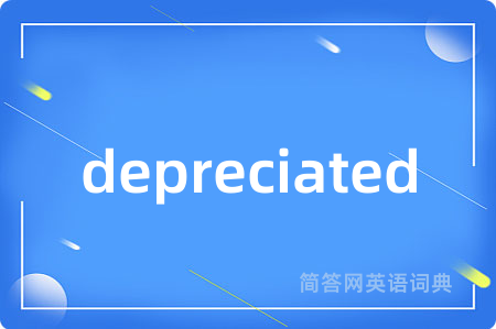 depreciated