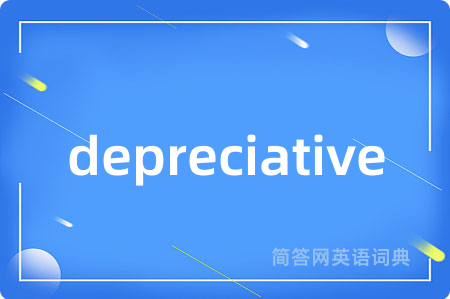 depreciative