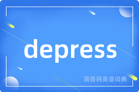 depress