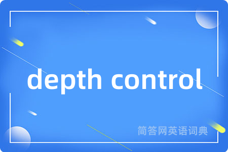 depth control