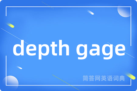 depth gage