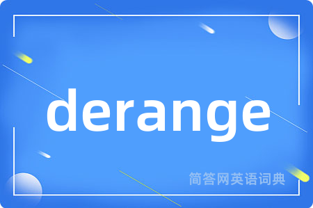 derange