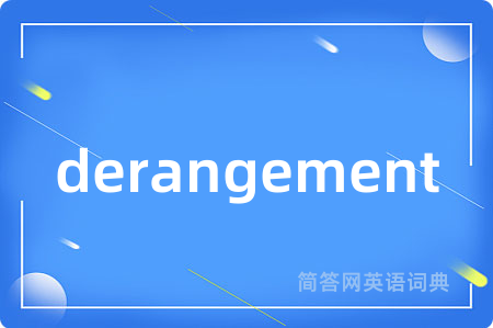 derangement