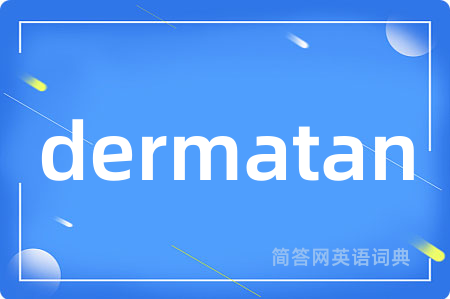 dermatan