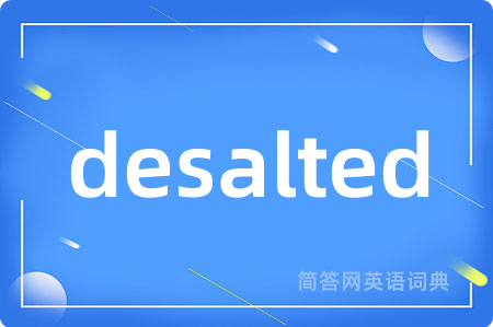 desalted