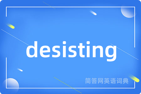 desisting
