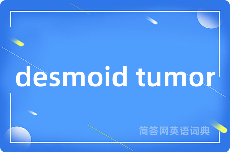 desmoid tumor