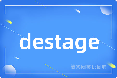 destage