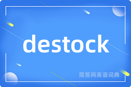 destock