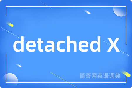 detached X
