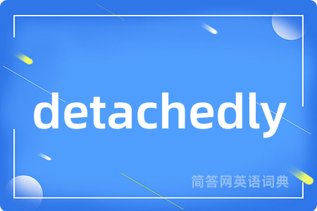 detachedly
